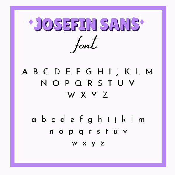 Display of the JOSEFIN SANS font with letters and decorative elements on a white background.